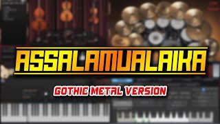 Assalamualaika Gothic Metal Version [upl. by Yekcor950]