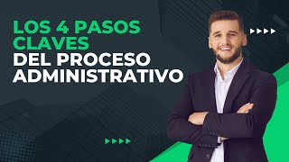 Fases del proceso administrativo [upl. by Pollack]