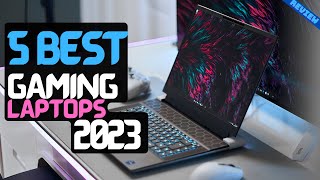 Best Gaming Laptop of 2023  The 5 Best Gaming Laptops Review [upl. by Chatav]