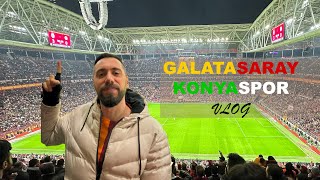 Galatasaray Konyaspor Vlog [upl. by Kulseth]