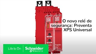 O novo relé de segurança Preventa XPS Universal  Schneider Electric Brasil [upl. by Lamok]