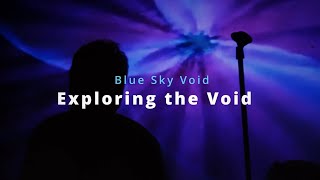 Exploring the Void Episode 4 [upl. by Ellennod]