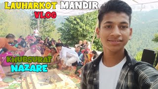 Lauharkot Mandir Ka Vlog🛕  Khubsurat Nazare🏞 [upl. by Narine586]