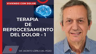 Terapia de Reprocesamiento del Dolor 1 [upl. by Ainola843]