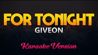 Giveon  For Tonight KaraokeInstrumental [upl. by Lainahtan]