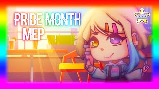 Pride Month  MEP ft GachaTubers [upl. by Divadnoj]