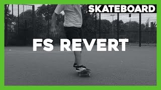 How to frontside revert  Basic Skateboard Trick [upl. by Omar]