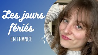 LES JOURS FÉRIÉS EN FRANCE [upl. by Merwin]