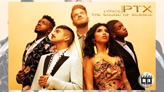 PTX  The Sound Of Silence Lyrics [upl. by Sperry366]