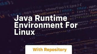 java runtime environment for linux [upl. by Notneuq]