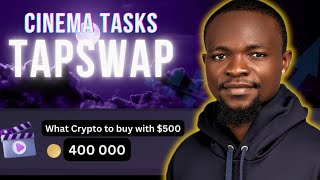 TapSwap Cinema Task  What Crypto to Buy With 500  Complete Crypto Mining Tasks [upl. by Odama286]