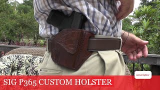 Custom OWB Holster for my Sig P365 [upl. by Carson567]