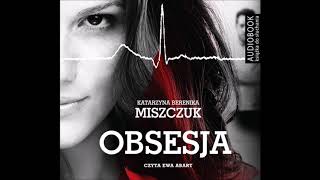 Katarzyna Berenika Miszczuk quotObsesjaquot audiobook [upl. by Oivat]