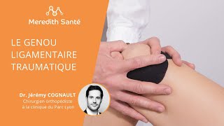 Le genou ligamentaire traumatique en contexte inhabituel  Dr Jeremy Cognault [upl. by Kora]