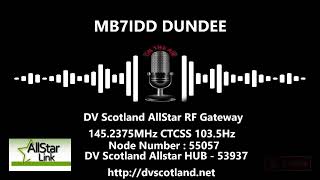 MB7IDD  DUNDEE DV Scotland AllStar RF Gateway 1452375MHz CTCSS 1035Hz [upl. by Fredericka]