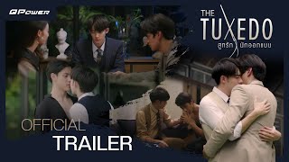 Official Trailer The Tuxedo สูทรักนักออกแบบ [upl. by Htirehc]