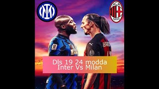 Dls 19 24 MODunda İnter VS Milan [upl. by Ahsiret]