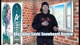 The Rossignol Sushi Snowboard Review [upl. by Aimet]