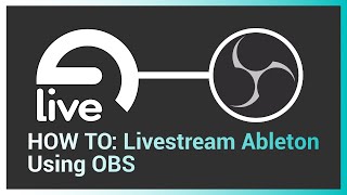 HOW TO Live Stream Ableton Using OBS [upl. by Ynnohj]