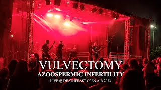 Vulvectomy quotAzoospermic Infertilityquot Live  DeathFeastOpenAir 2023 [upl. by Daht731]