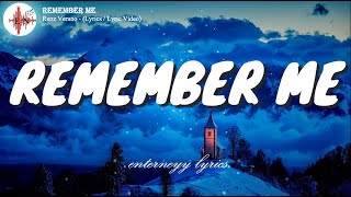 REMEMBER ME  RENZ VERANO Lyrics Lyric Video [upl. by Linson823]