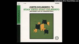 Stan Getz – Joao Gilberto – Corcovado Quiet Nights Of Quiet Stars Bonus Track [upl. by Lhamaj]