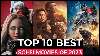 Top 10 Best SCI FI Movies Of 2023 So Far  New Hollywood SCIFI Movies Released in 2023  New Movies [upl. by Andrei]