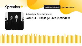 SAMAEL  Passage Live Interview [upl. by Eendyc]