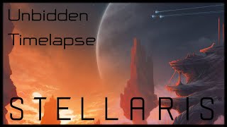 Stellaris  Unbidden Timelapse [upl. by Bryn152]