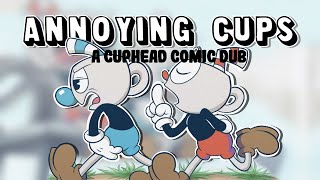 Annoying Cups Cuphead Comic Dub [upl. by Ullyot]