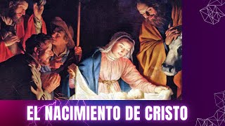 EL NACIMIENTO DE JESÚS [upl. by Nassir]