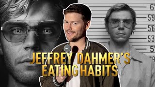 Jeffrey Dahmers Eating Habits  Drew Lynch [upl. by Jephthah882]