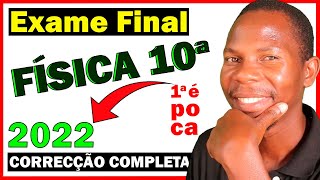 Exame de Física  10ª Classe 1ª Época 2022  Correcção Completa [upl. by Eentihw504]