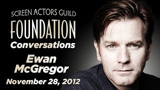 Ewan McGregor Career Retrospective  SAGAFTRA Foundation Conversations [upl. by Kinsley]