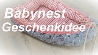 Babynest nähen  Geschenkidee zur Geburt  Tutorial  DIY [upl. by Lourie514]