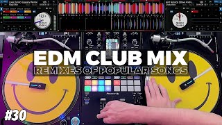 EDM CLUB MIX  30  Mashups amp Remixes of Popular Songs 2024 [upl. by Laddie693]