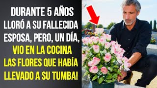 Lloró a su esposa fallecida 5 años pero un día vio en un jarrón de la cocina las flores de su tumba [upl. by Zoubek]