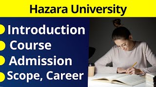 Hazara Uni Introduction  Hazara Course Admission Fee Structure  Hazara University [upl. by Refinneg631]