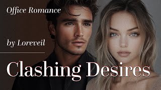 Clashing Desires Office Romance audiobook Contemporary Romantic Novel [upl. by Gennie898]