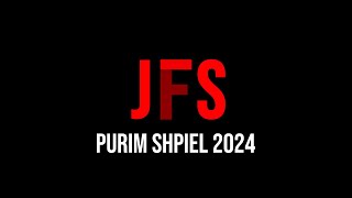 JFS Purim Shpiel 2024 [upl. by Billie]