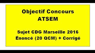 Annales Concours Atsem CDG Marseille 2016 20 QCM  Corrigé [upl. by Sirrom287]