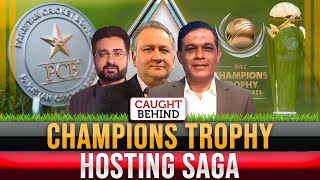 Champions Trophy Hosting Saga  Caught Behind [upl. by Arbas]