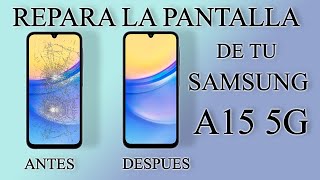 Cómo Reemplazar La Pantalla Con Marco De Un Galaxy A15 5G [upl. by Igor]