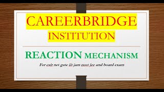 Reaction mechanism LEC 2 chemistry Neet Jee board RBSE CBSE IITJAM NET netjrf neet [upl. by Nolita]