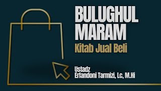 Ust Erfandoni Tarmizi Lc MHI  Bulughul Maram [upl. by Stambaugh710]