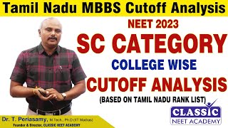 NEET 2023 TAMILNADU MEDICAL ADMISSIONS UG MBBS CUTOFF ANALYSIS SC CATEGORY  DrTPERIASAMY [upl. by Yenmor]