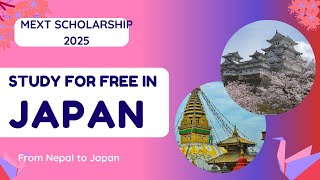 STUDY IN JAPAN FOR FREE  MEXT Scholarship  Nepal to Japan [upl. by Mannes]