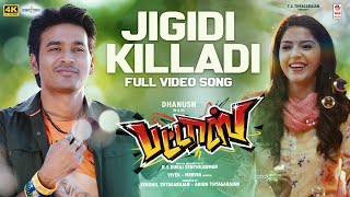 Jigidi Killaadi 4K Video Song  Pattas  Dhanush  Anirudh  Vivek  Mervin  Sathya Jyothi Films [upl. by Liagaba]