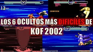 TOP 6 Los Ocultos más DIFÍCILES de Hacer de The King of Fighters 2002 [upl. by Anaib593]