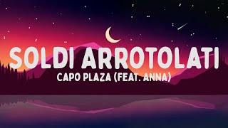 Capo Plaza  Soldi Arrotolati feat ANNA TestoLyrics [upl. by Enywtna420]